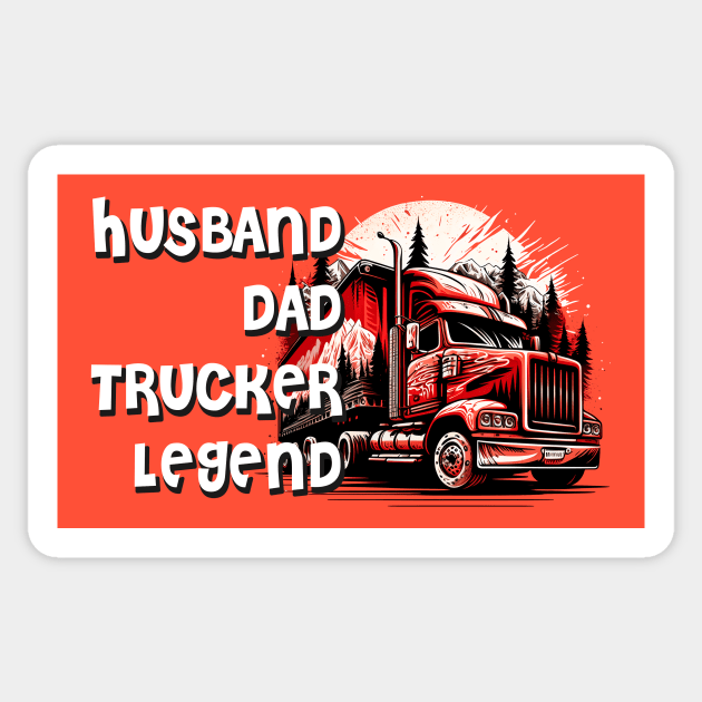 Husband Dad Trucker Legend #7 Sticker by aifuntime